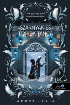 Hercz Júlia - Szárnyak és Tőrök tánca
