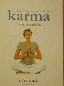 Gill Farrer-Halls - Karma és sorsalakítás [antikvár]