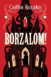 Caitlin Rozakis - Borzalom!