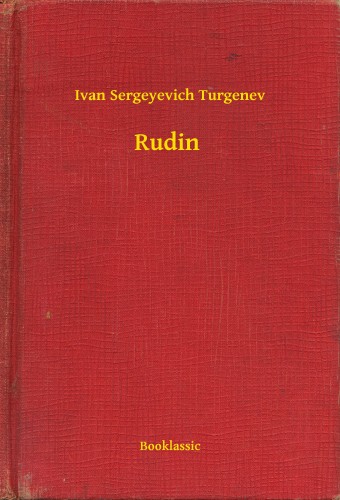 Turgenev, Ivan Sergeyevich - Rudin [eKönyv: epub, mobi]