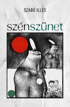 Szabó Illés - Szénszünet [eKönyv: epub, mobi]