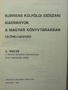 Beck Ivánné - Kurrens külföldi időszaki kiadványok a magyar könyvtárakban [antikvár]