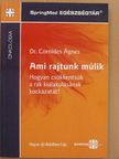 Dr. Cornides Ágnes - Ami rajtunk múlik [antikvár]