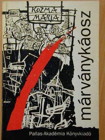 Kozma Mária - Márványkáosz [antikvár]