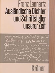 Franz Lennartz - Ausländische Dichter und Schriftsteller unserer Zeit [antikvár]