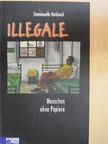 Emmanuelle Heidsieck - Illegale [antikvár]