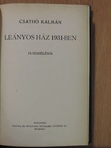 Csathó Kálmán - Leányos ház 1931-ben [antikvár]
