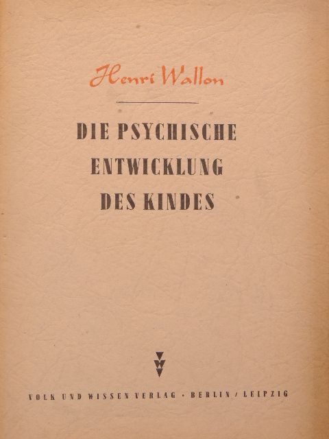 Henri Wallon - Die Psychische Entwicklung des Kindes [antikvár]
