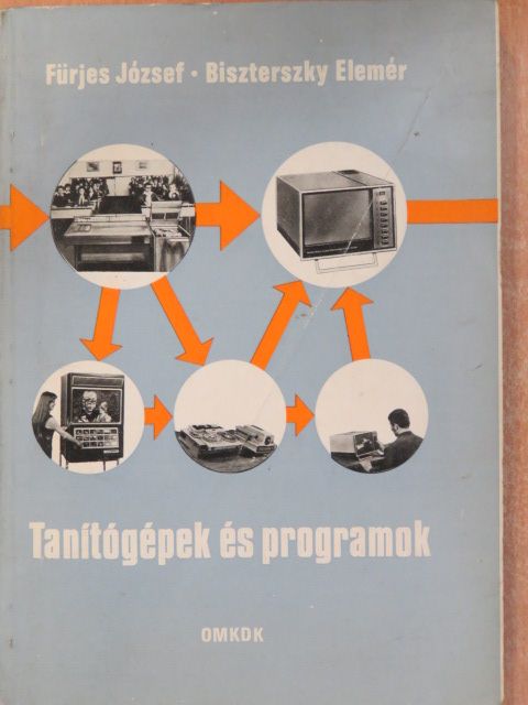 Biszterszky Elemér - Tanítógépek és programok (dedikált példány) [antikvár]