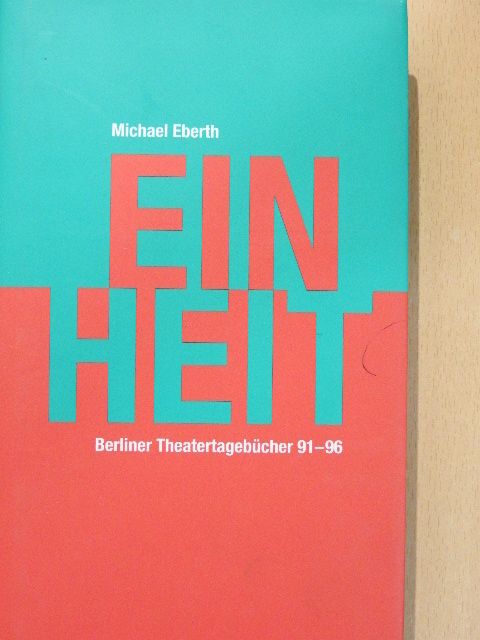 Michael Eberth - Einheit [antikvár]