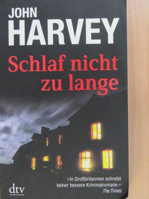 John Harvey - Schlaf nicht zu lange [antikvár]