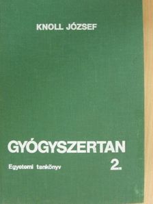 Knoll József - Gyógyszertan 2. (töredék) [antikvár]