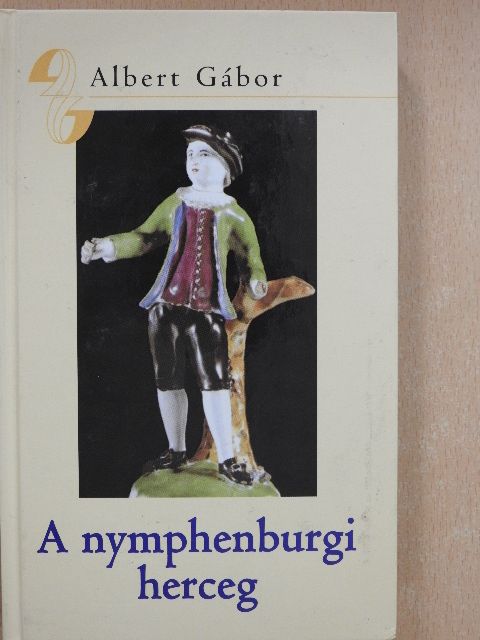 Albert Gábor - A nymphenburgi herceg (dedikált példány) [antikvár]