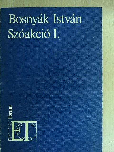 Bosnyák István - Szóakció I. [antikvár]