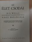 George Philip Wells - Az élet csodái III. (töredék) [antikvár]