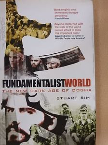 Stuart Sim - Fundamentalist World [antikvár]