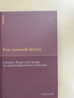 Philip Knäble - Eine tanzende Kirche [antikvár]