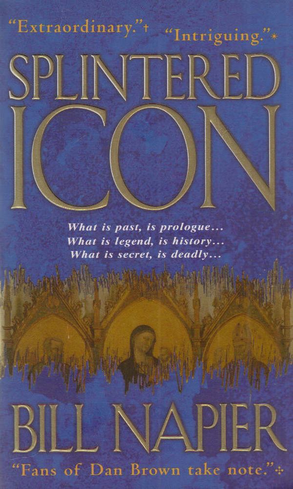 Bill Napier - Splintered Icon [antikvár]