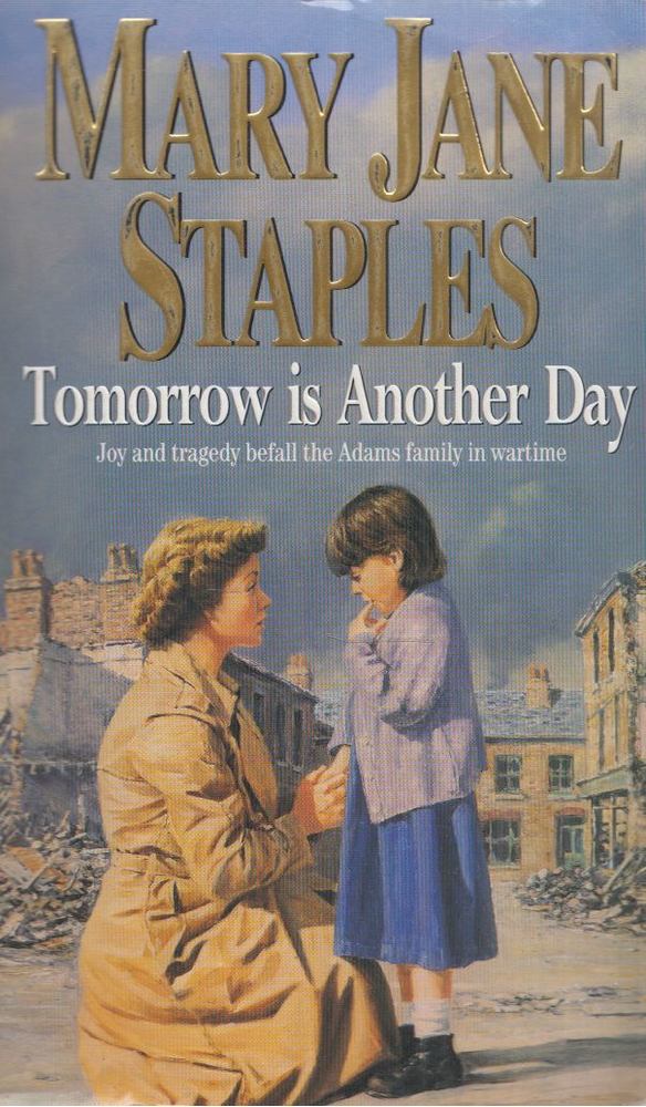 Mary Jane Staples - Tomorrow Is Another Day [antikvár]