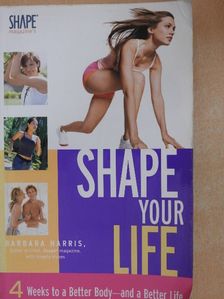 Shape Your Life [antikvár]