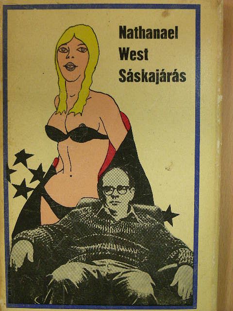 Nathanael West - Sáskajárás [antikvár]