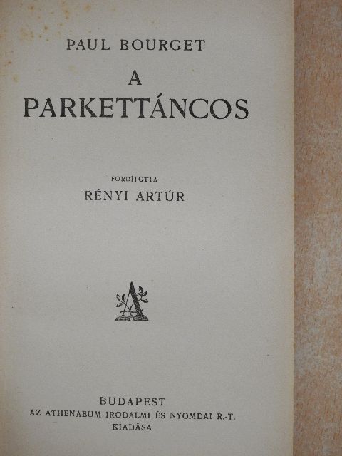 Paul Bourget - A parkettáncos [antikvár]