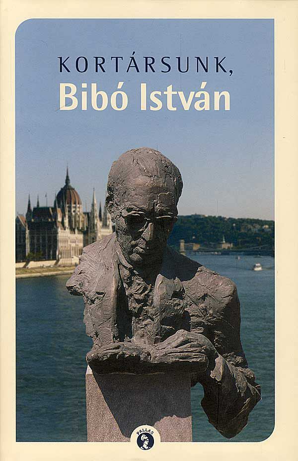 Márton László - Kortársunk, Bibó István [antikvár]