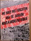 1939-1945 - We Have not Forgotten [antikvár]