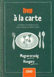 Gyimesi Zsuzsa (szerk.) - HVG á la carte [antikvár]
