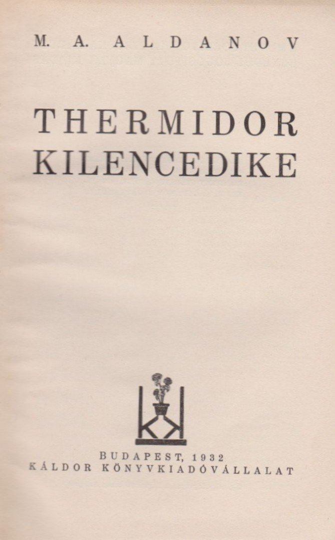 Aldanov, M. A. - Thermidor kilencedike [antikvár]