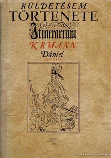 Krmann Dániel - Küldetésem története (1708-1709) [antikvár]