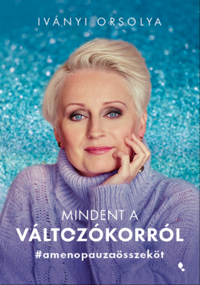 Iványi Orsolya - Mindent a változókorról [eKönyv: epub, mobi]