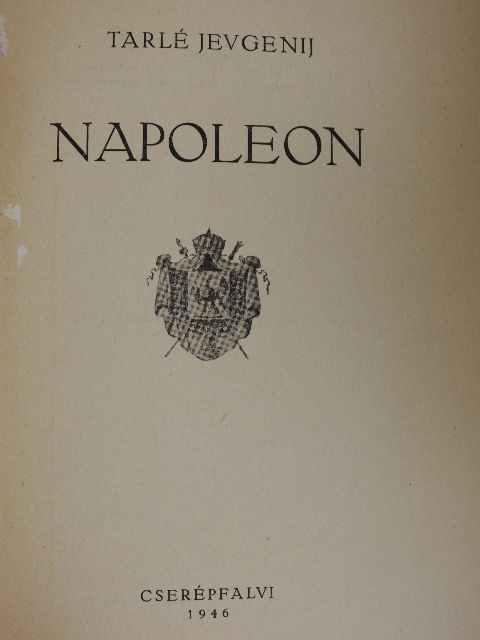 Tarlé Jevgenij - Napoleon [antikvár]