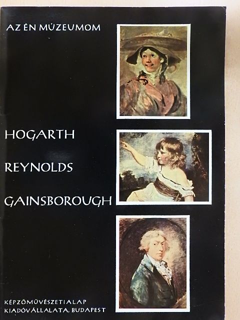 Zentai Lóránd - Hogarth, Reynolds, Gainsborough [antikvár]