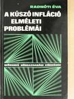 Dr. Radnóti Éva - A kúszó infláció elméleti problémái [antikvár]