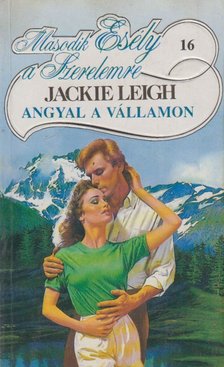 Leigh, Jackie - Angyal a vállamon [antikvár]