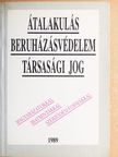 Dr. Dienes-Oehm Egon - Átalakulás, beruházásvédelem, társasági jog [antikvár]