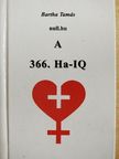 Bartha Tamás - A 366. Ha-IQ [antikvár]