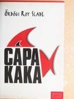 Ördögi Roy Slade - Cápakaka [antikvár]