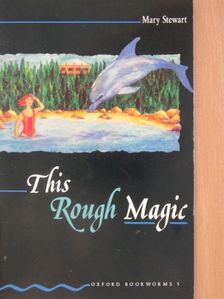 Mary Stewart - This Rough Magic [antikvár]