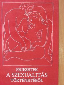 Ádám Péter - Fejezetek a szexualitás történetéből [antikvár]