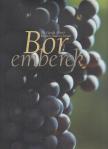 Gazda Albert, Kovács András István - Bor emberek [antikvár]