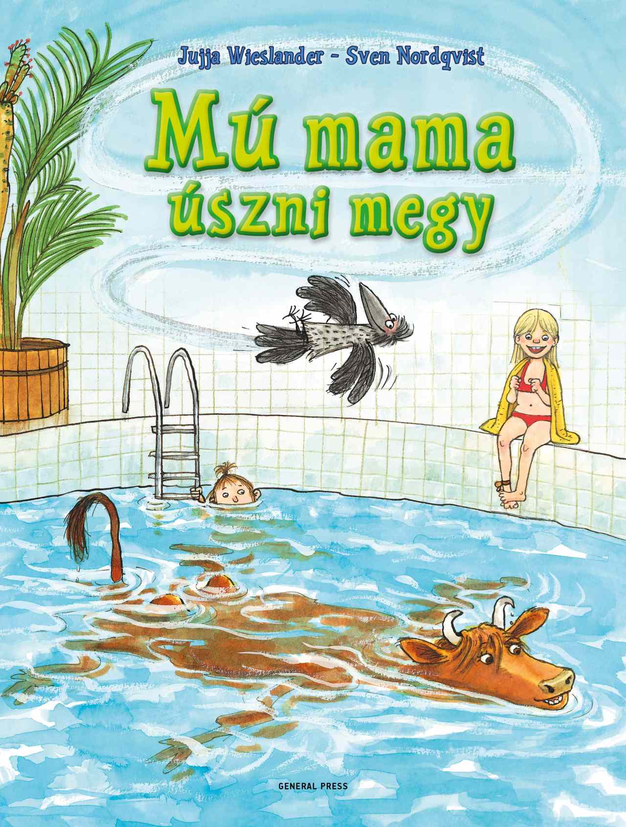 Jujja Wieslander - Sven Nordqvist - Mú mama úszni megy