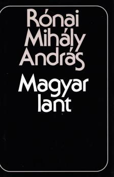 Rónai Mihály András - MAGYAR LANT