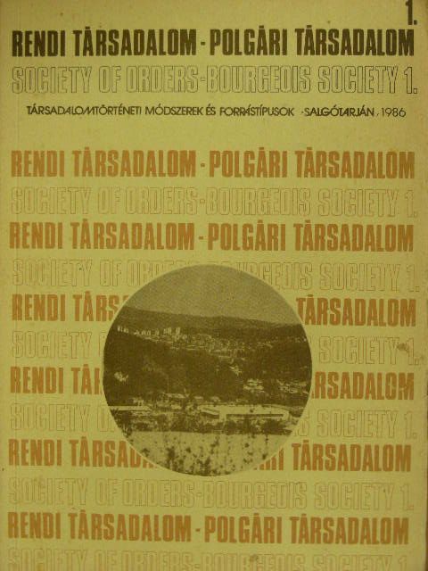 Benda Gyula - Rendi társadalom - Polgári társadalom 1. [antikvár]