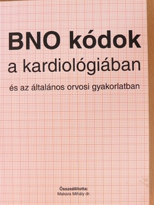 BNO kódok a kardiológiában és az általános orvosi gyakorlatban [antikvár]