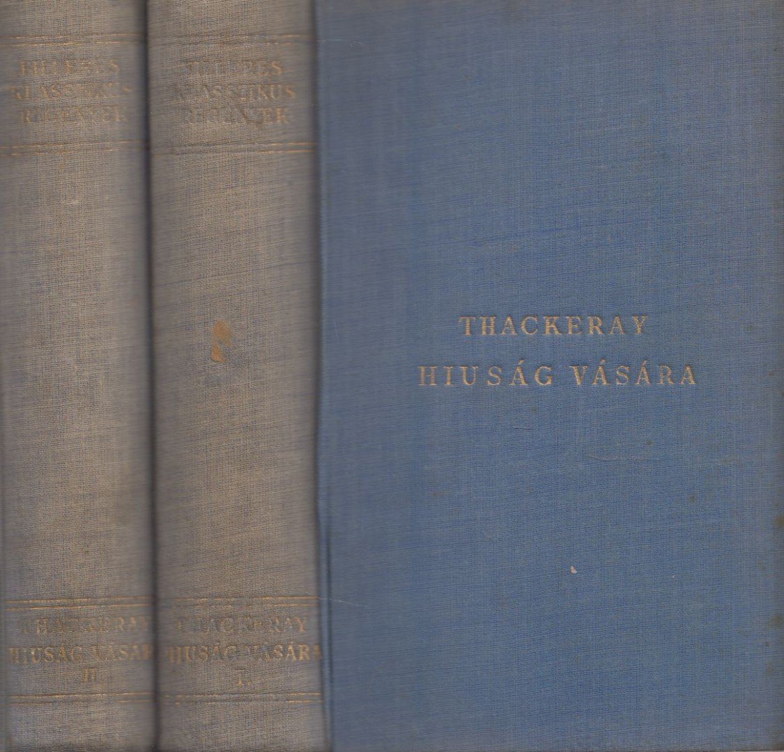 William Makepeace Thackeray - Hiuság vására I-II. [antikvár]