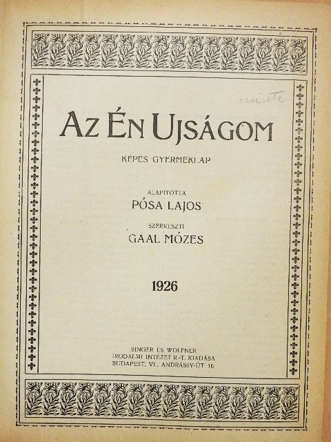 Benes Klára - Az Én Ujságom 1926. január-december [antikvár]