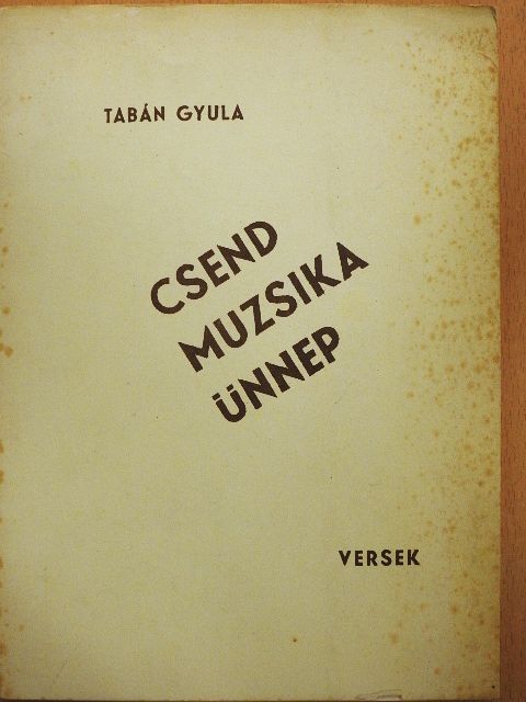 Tabán Gyula - Csend, muzsika, ünnep [antikvár]