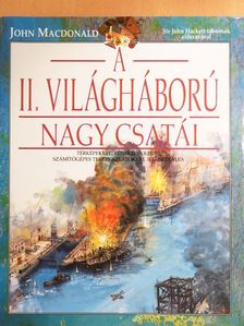 John Macdonald - A II. világháború nagy csatái [antikvár]